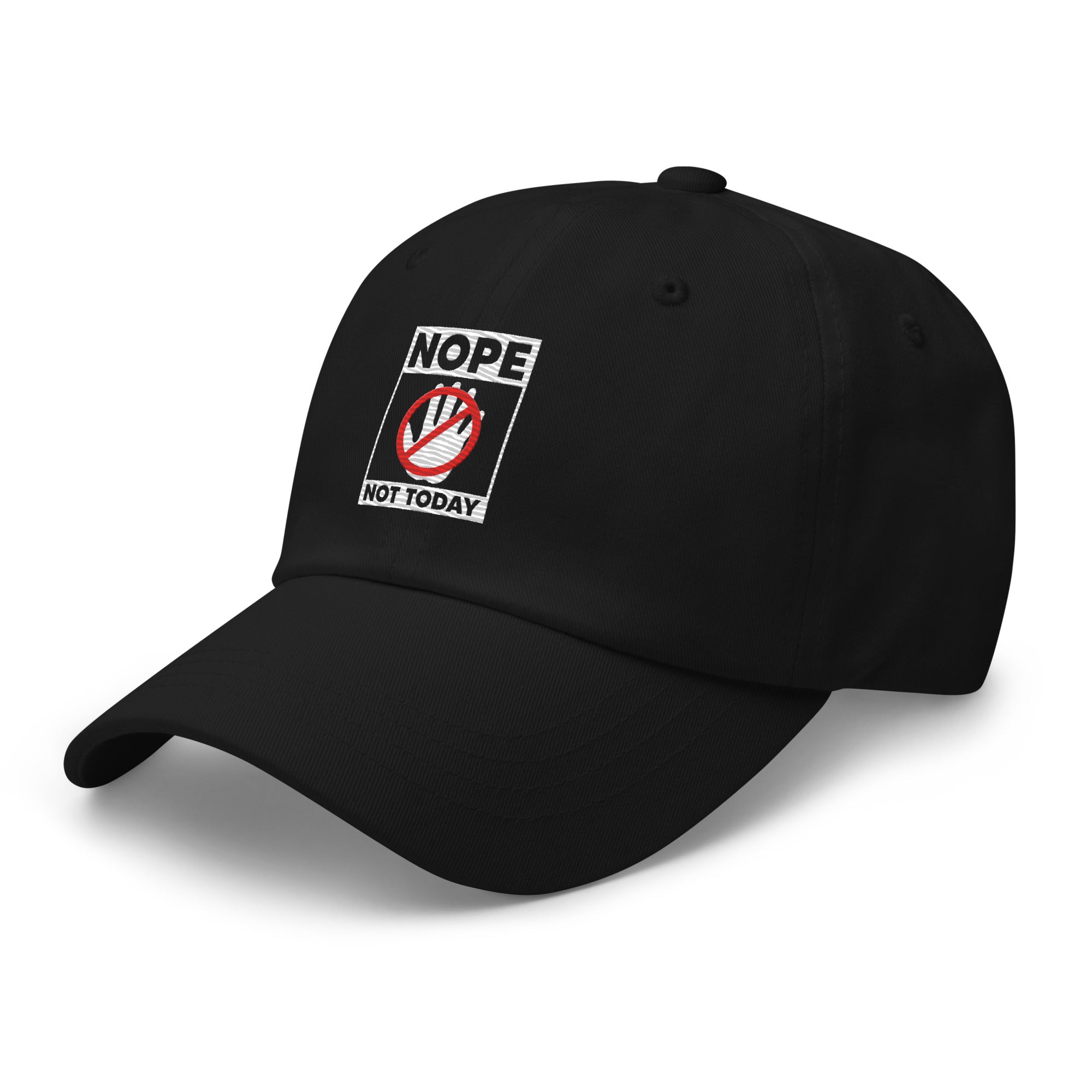 Nope Not Today Dad hat