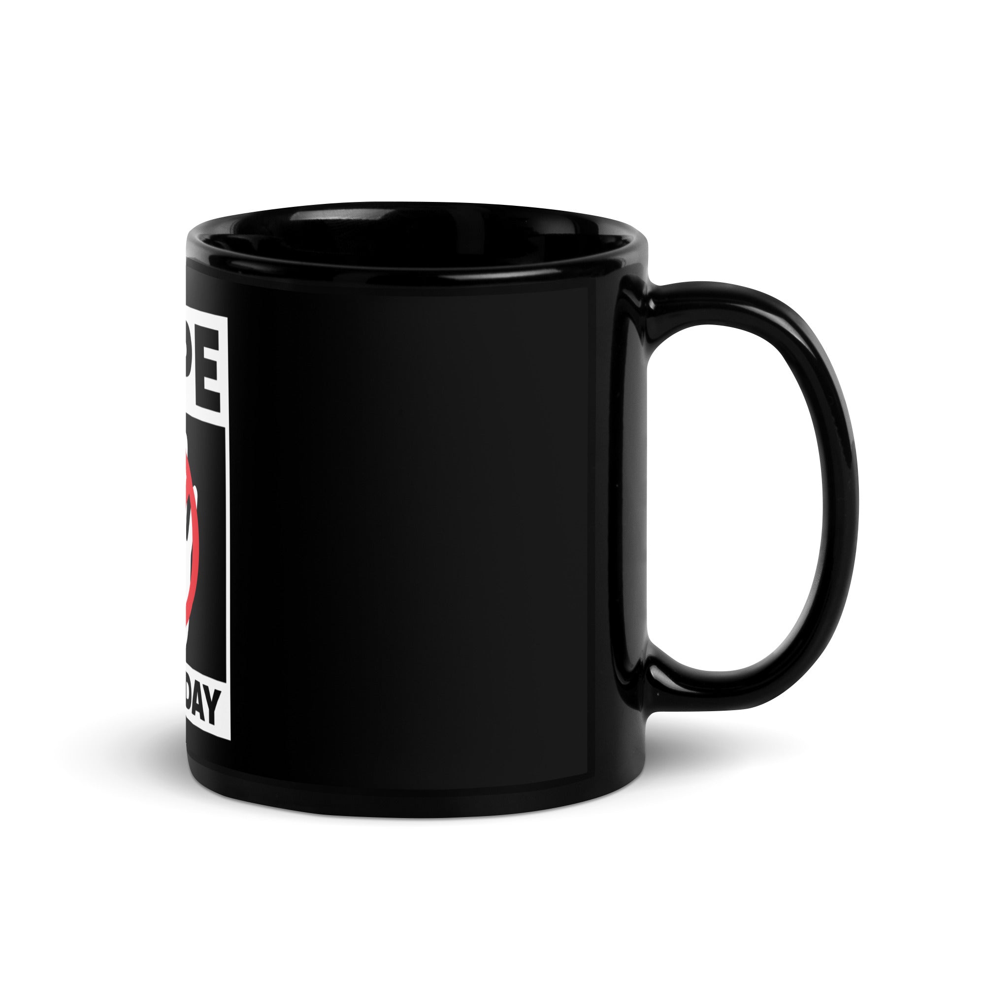 Nope Not Today Black Glossy Mug