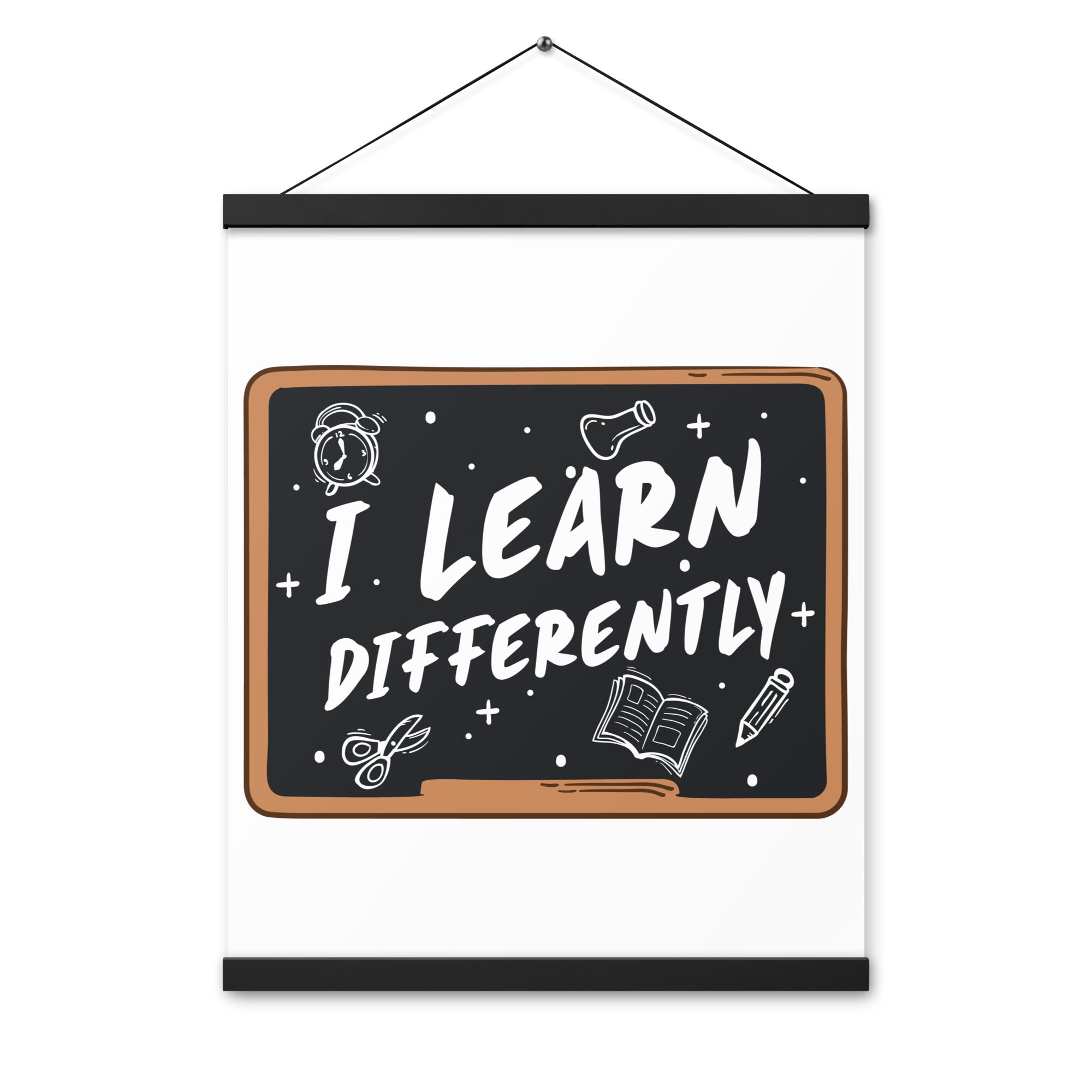 I Learn  Differently  Poster with hangers