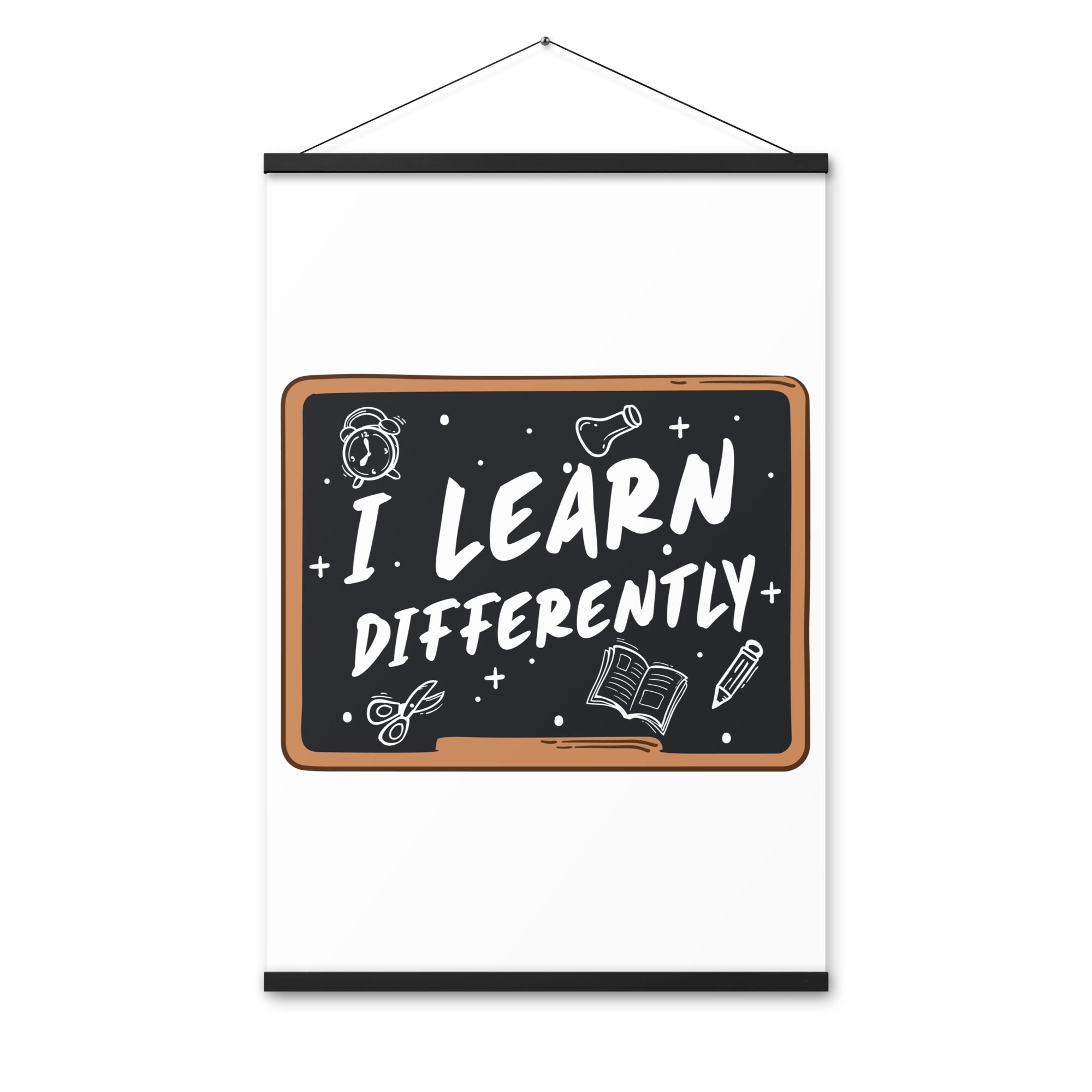 I Learn  Differently  Poster with hangers