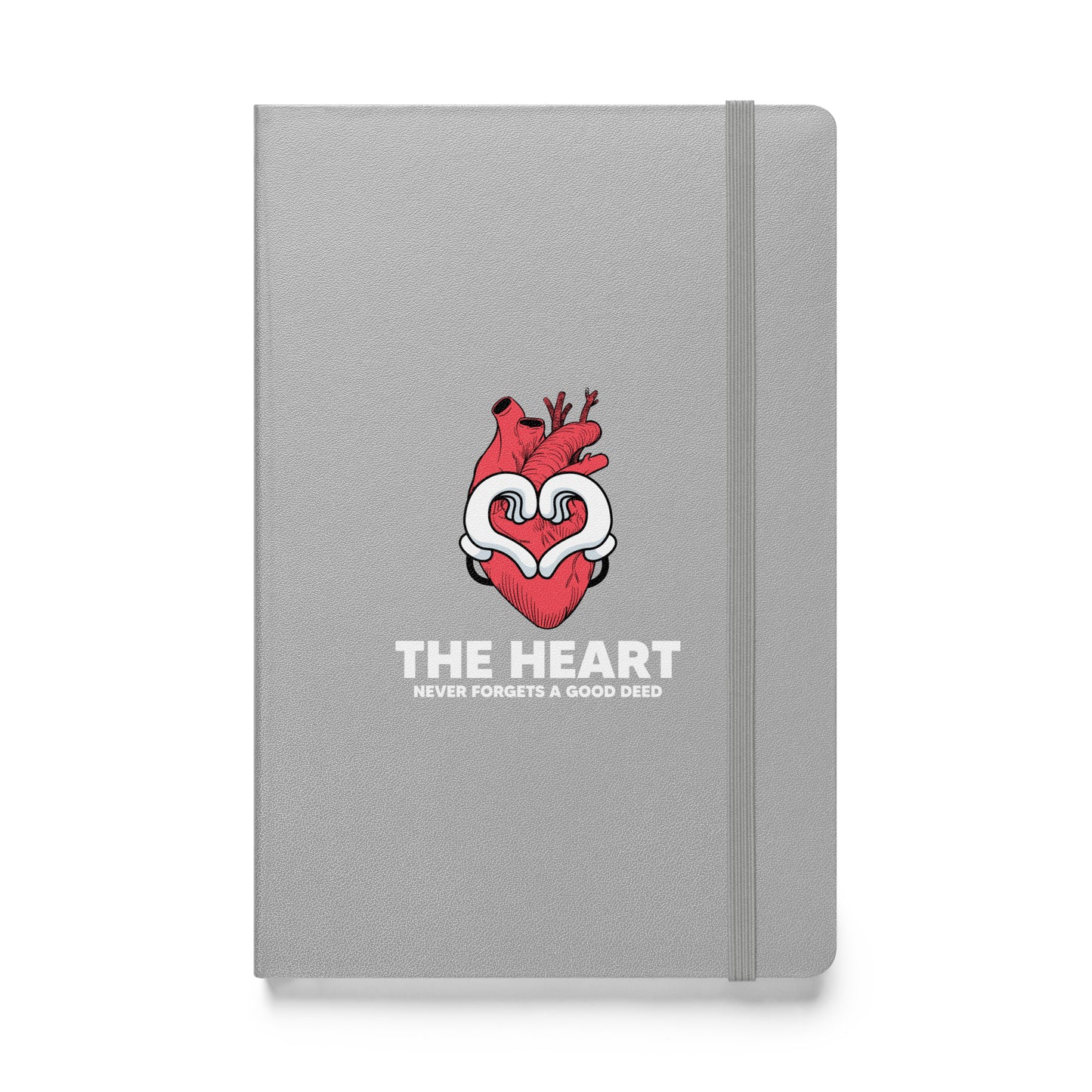 The Heart Never Forgets A Good Deed Hardcover bound notebook
