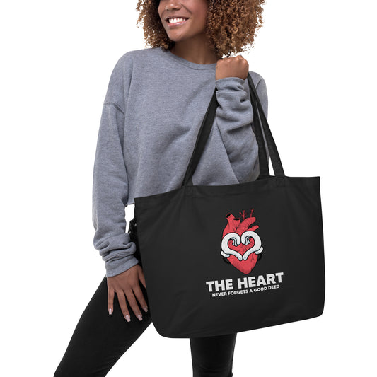 The Heart Never Forgets A Good Deed Large organic tote bag