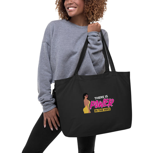 There is Power in The Hip Large organic tote bag