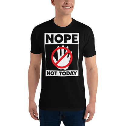 Nope Not Today Short Sleeve T-shirt