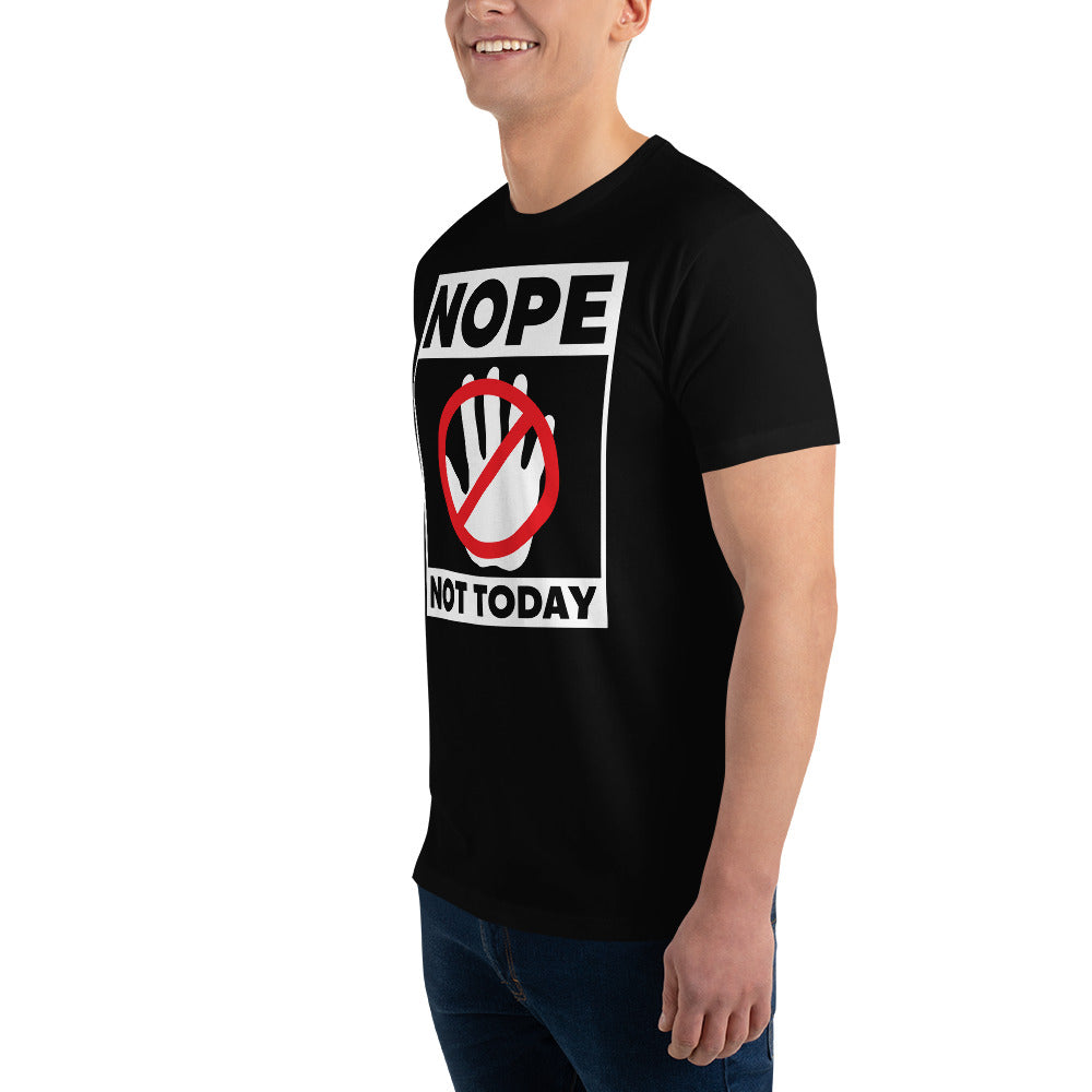 Nope Not Today Short Sleeve T-shirt