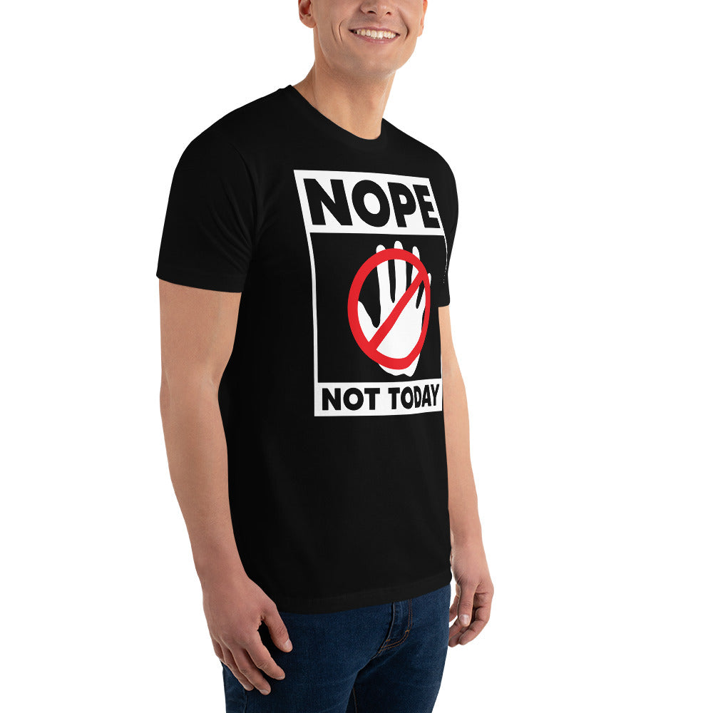 Nope Not Today Short Sleeve T-shirt