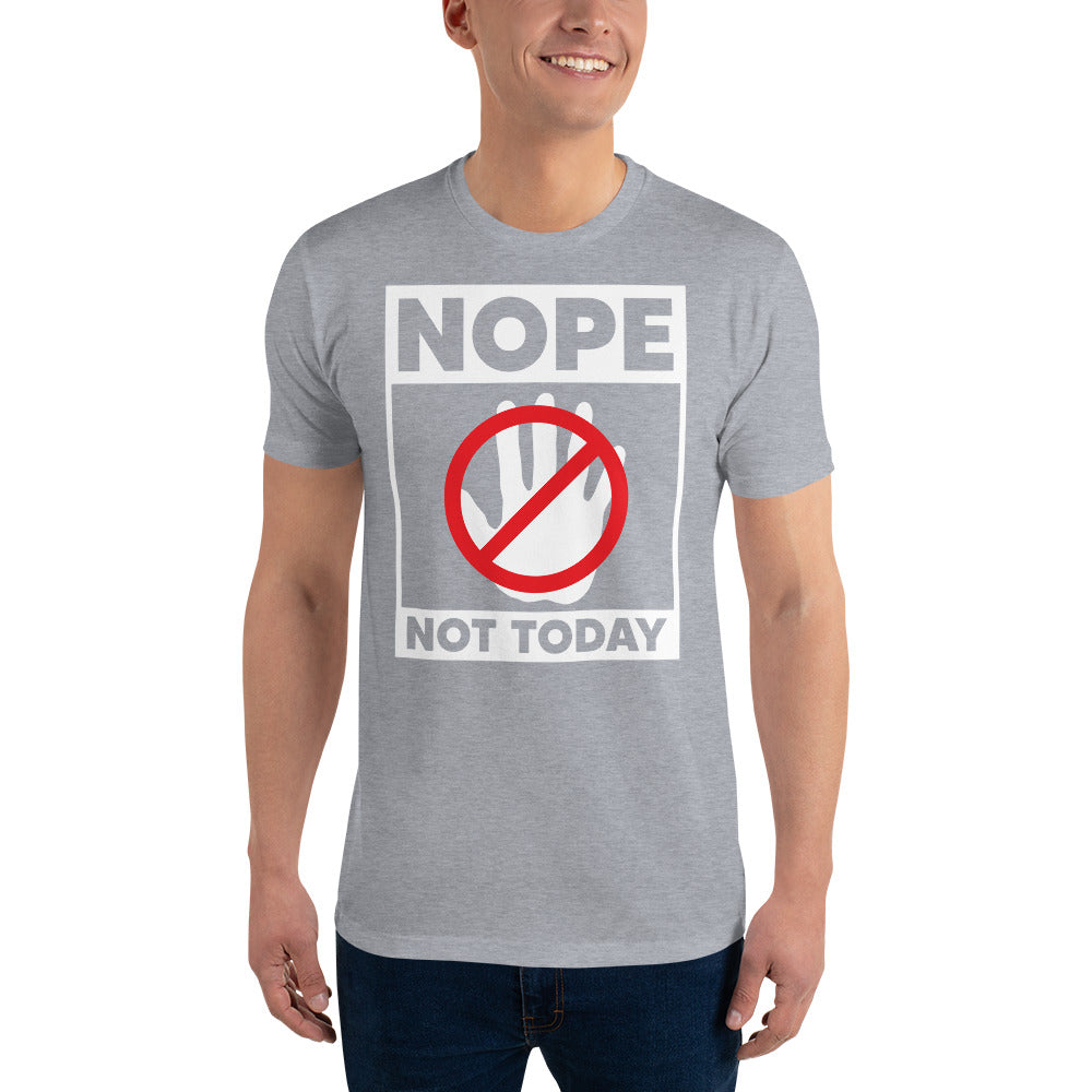 Nope Not Today Short Sleeve T-shirt