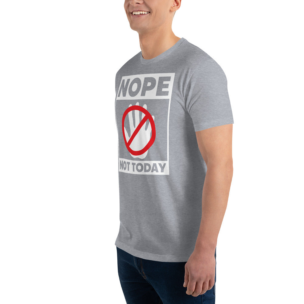 Nope Not Today Short Sleeve T-shirt