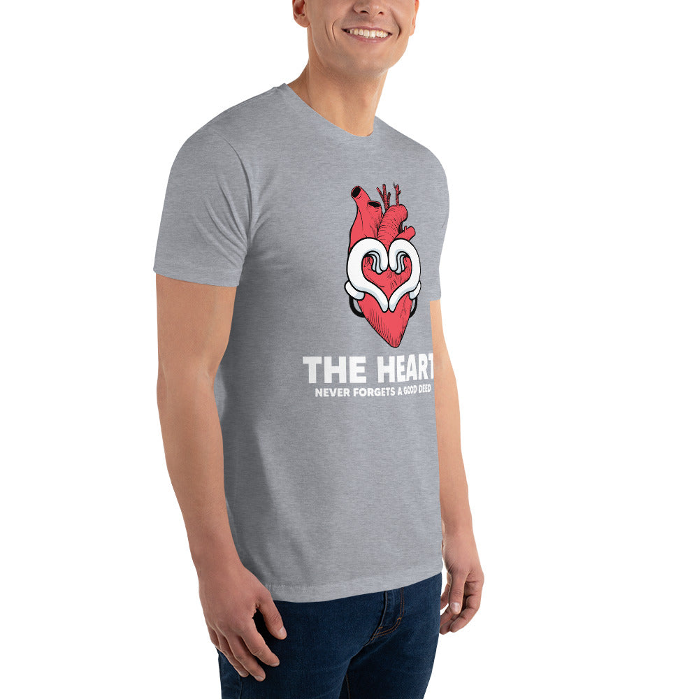 The Heart Never Forgets A Good Deed Short Sleeve T-shirt