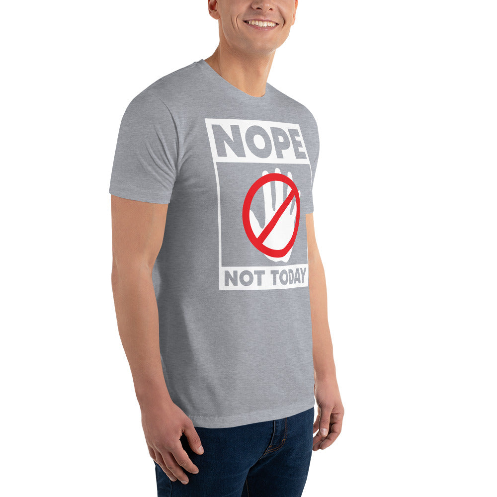 Nope Not Today Short Sleeve T-shirt