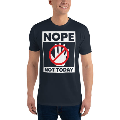 Nope Not Today Short Sleeve T-shirt