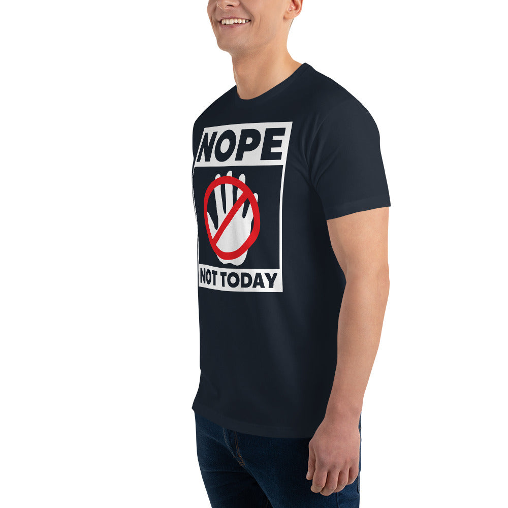 Nope Not Today Short Sleeve T-shirt