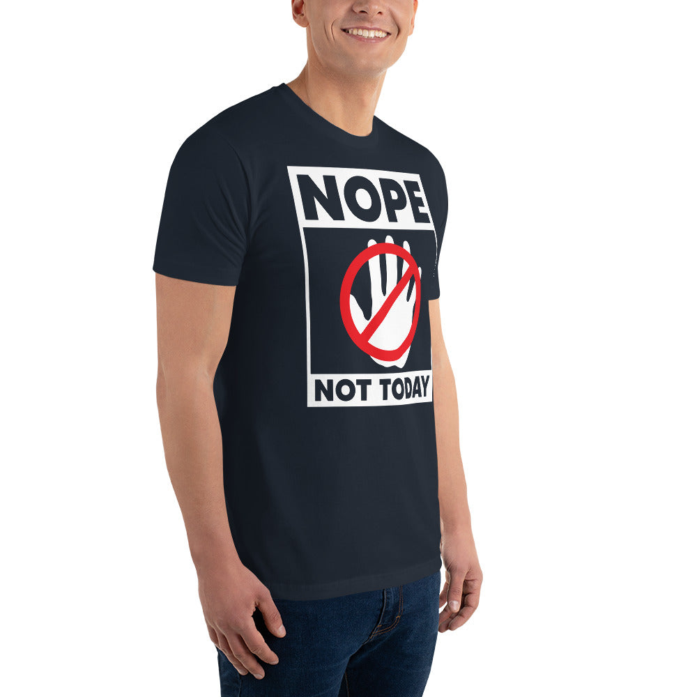 Nope Not Today Short Sleeve T-shirt