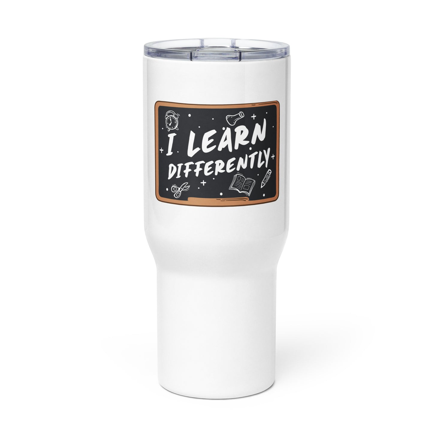 I Learn Differently Travel mug with a handle