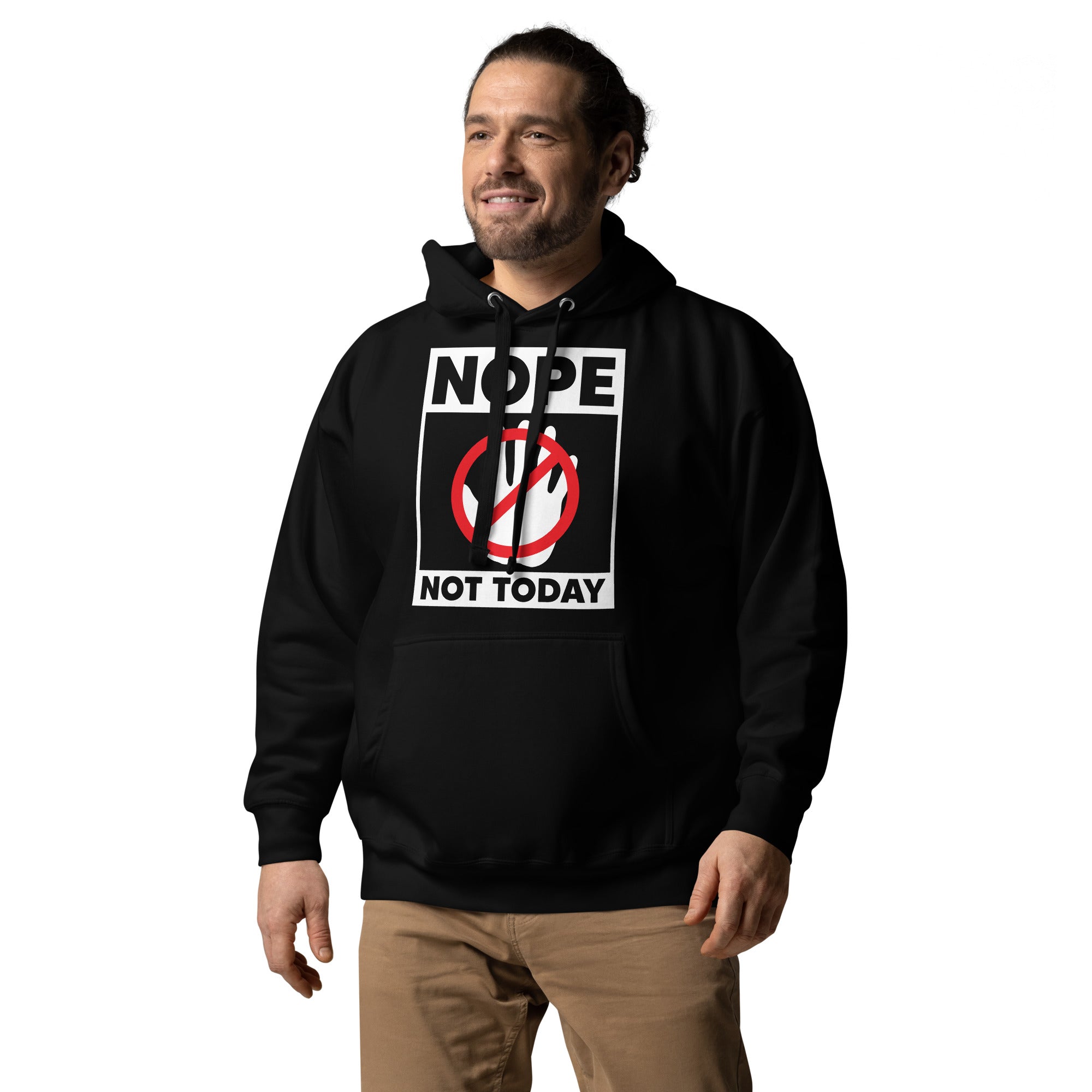 Nope Not Today Unisex Hoodie