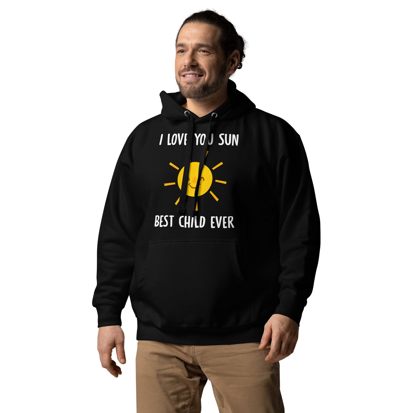 I Love You Sun Best Child Ever Unisex Hoodie