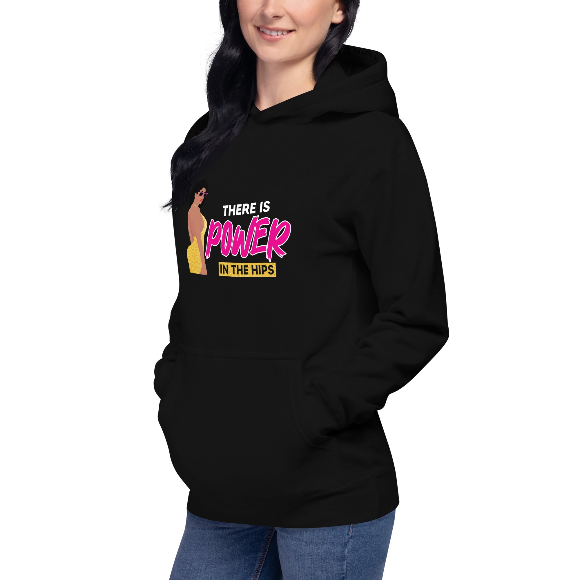 There is Power in The Hip Unisex Hoodie