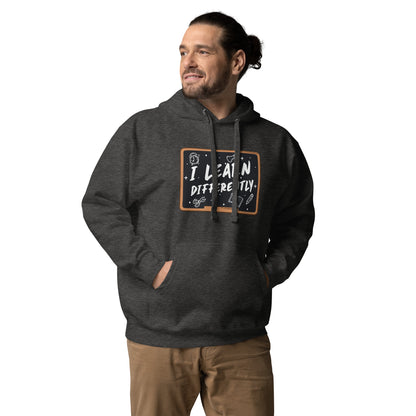 I Learn Differently Unisex Hoodie