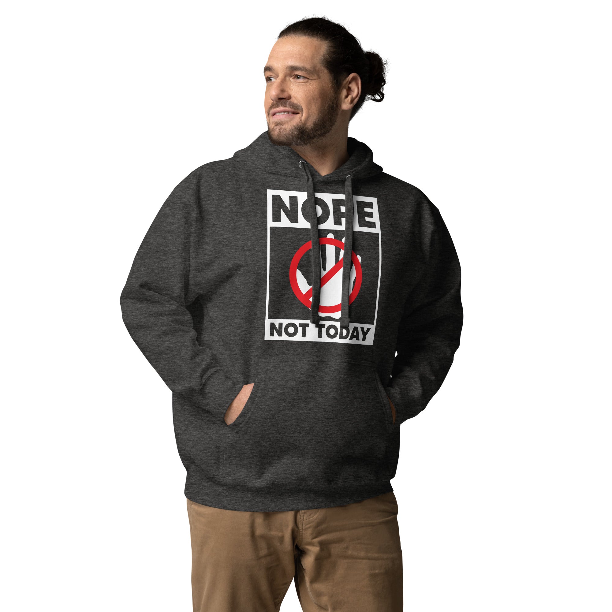 Nope Not Today Unisex Hoodie