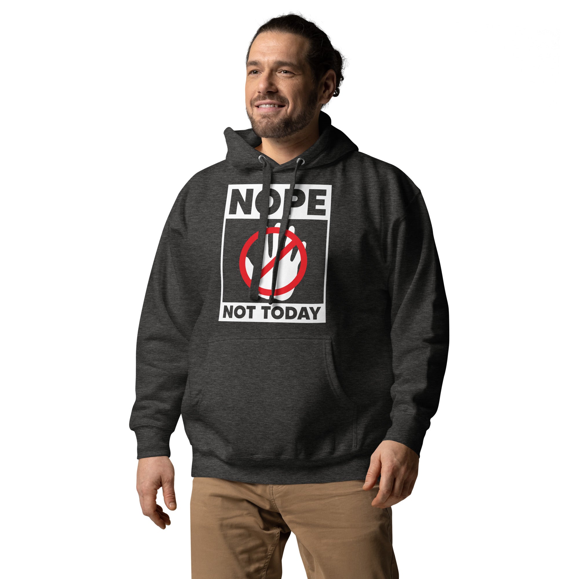 Nope Not Today Unisex Hoodie