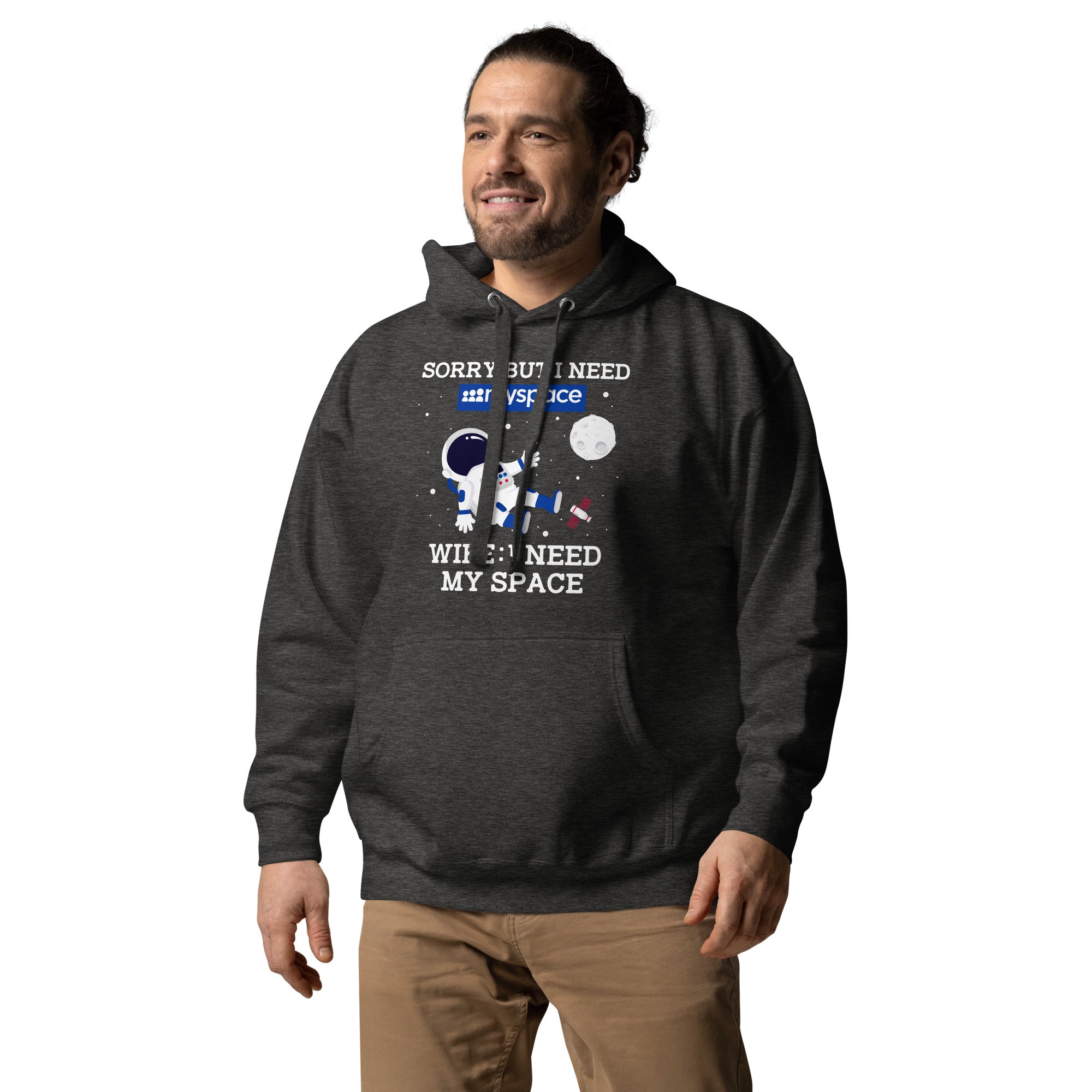 Sorry But I Need Wife I Need My Space Unisex Hoodie