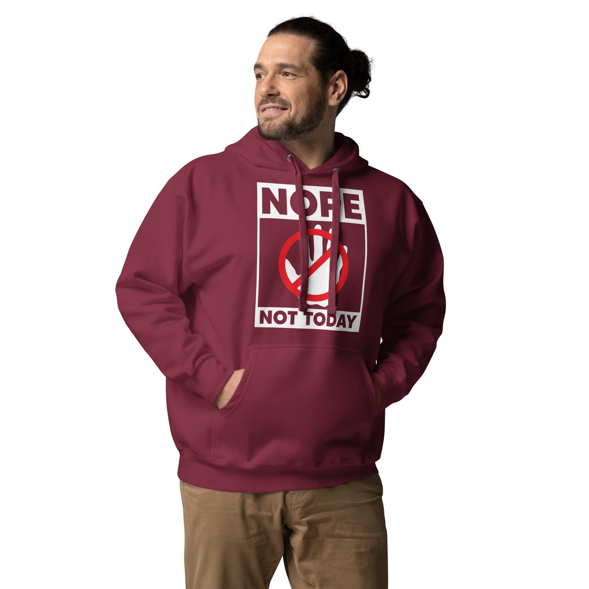 Nope Not Today Unisex Hoodie