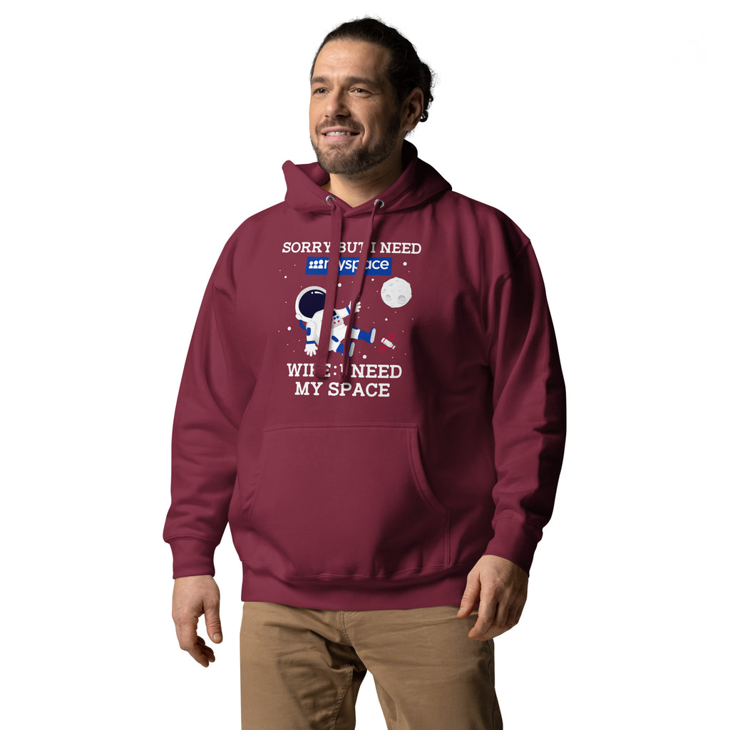 Sorry But I Need Wife I Need My Space Unisex Hoodie
