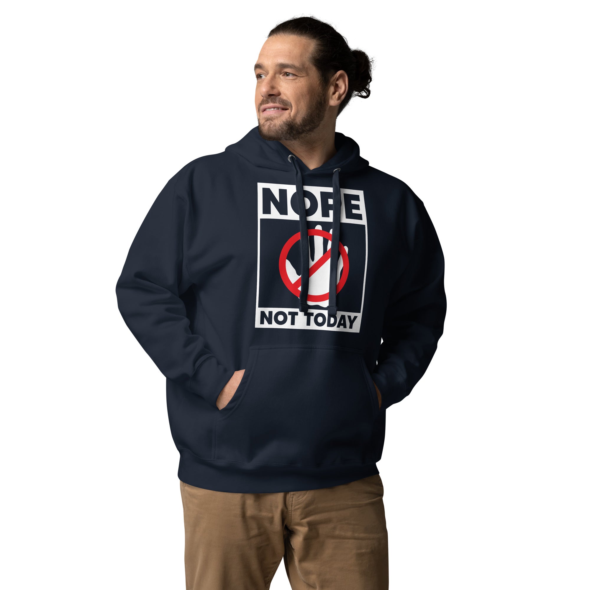 Nope Not Today Unisex Hoodie