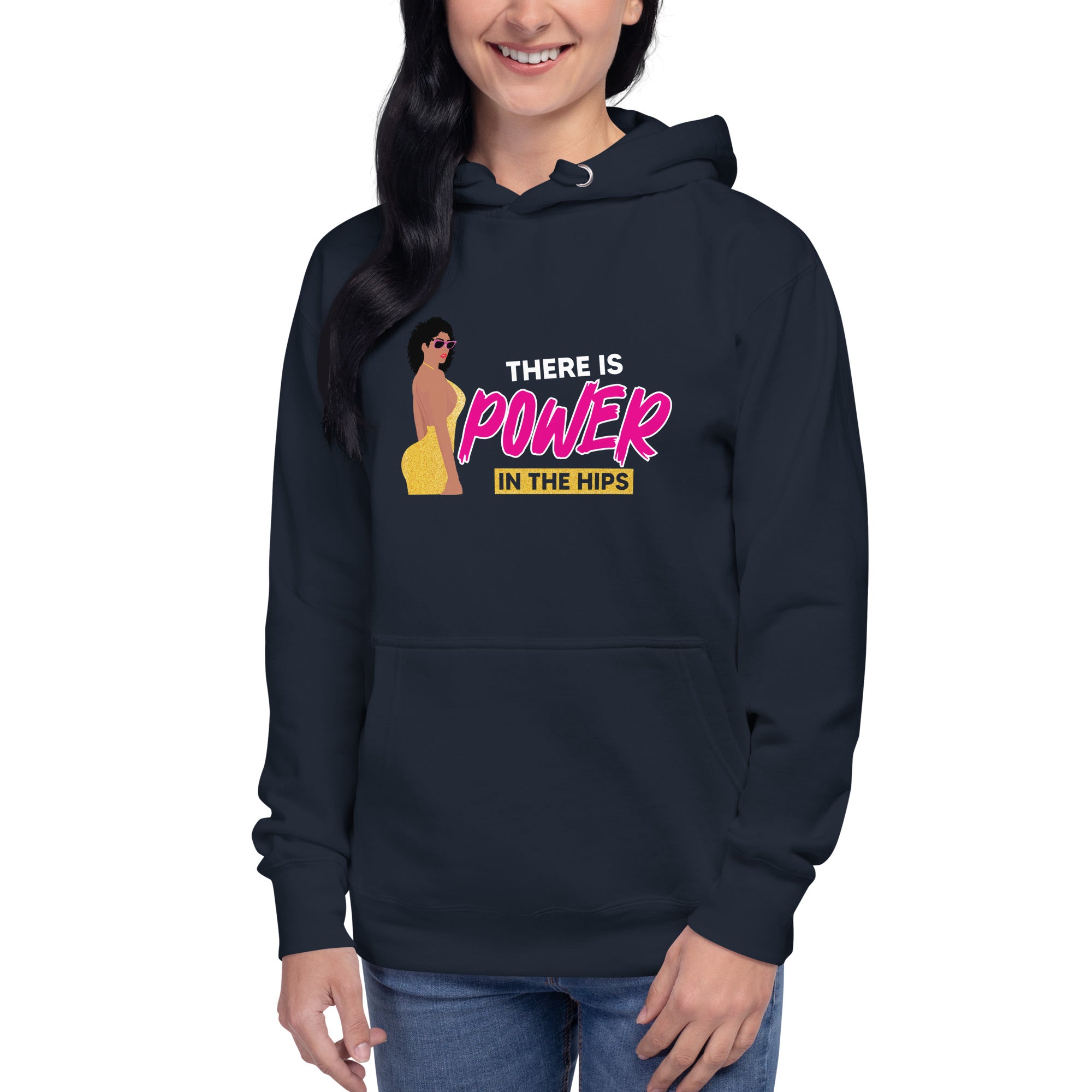 There is Power in The Hip Unisex Hoodie