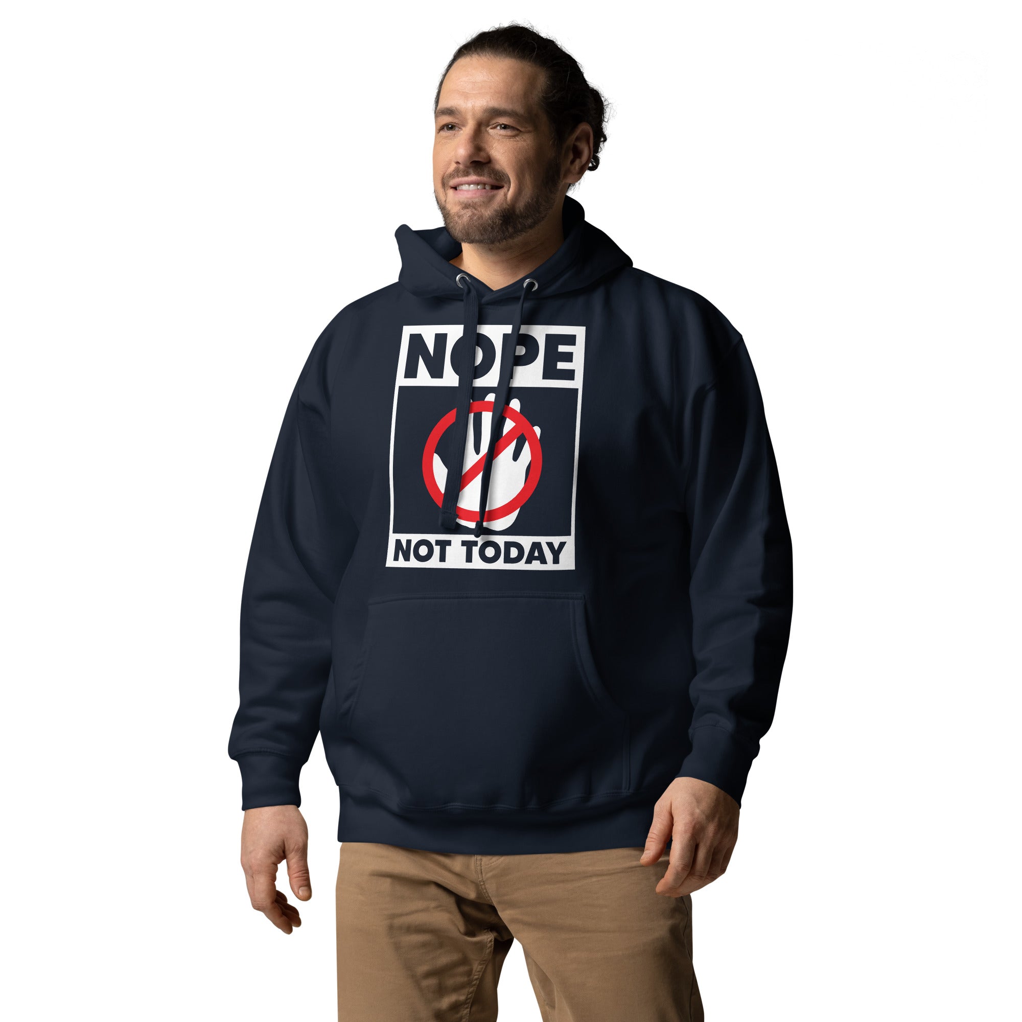 Nope Not Today Unisex Hoodie