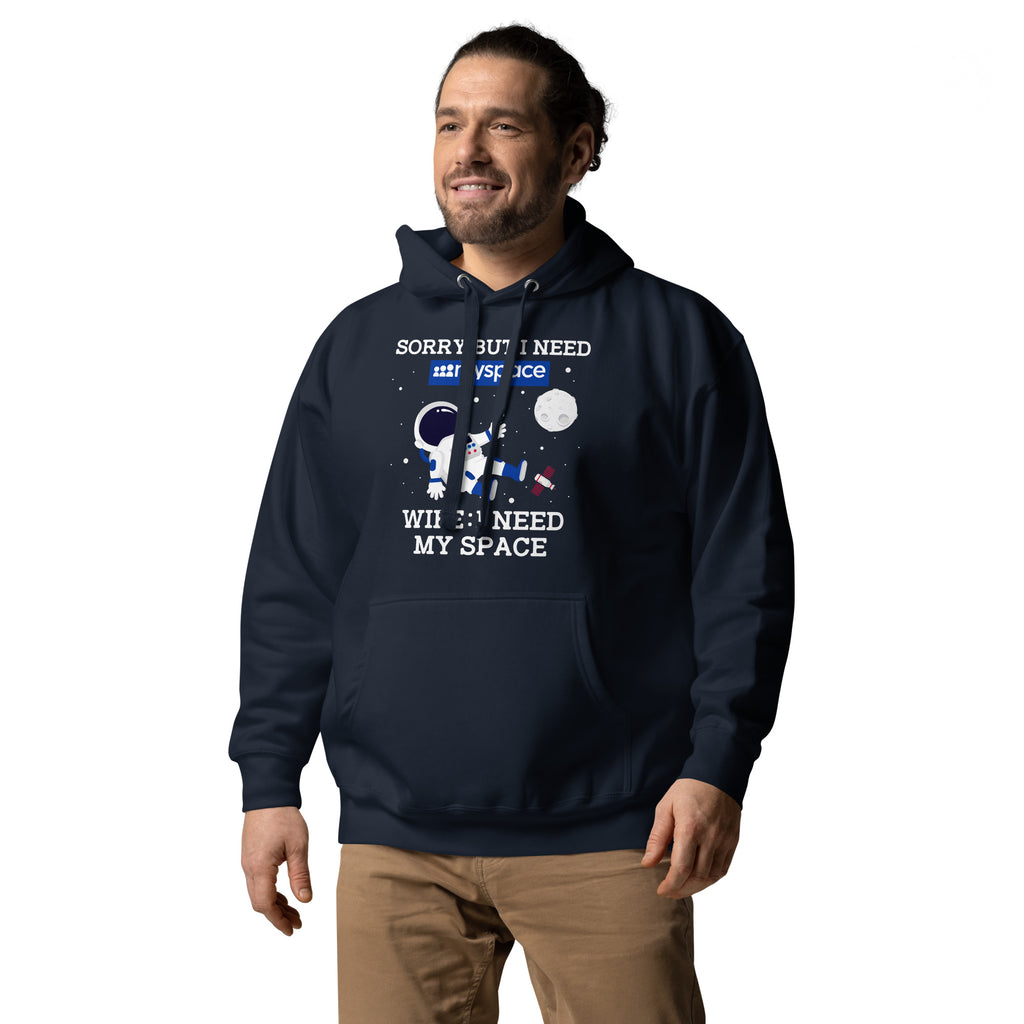 Sorry But I Need Wife I Need My Space Unisex Hoodie