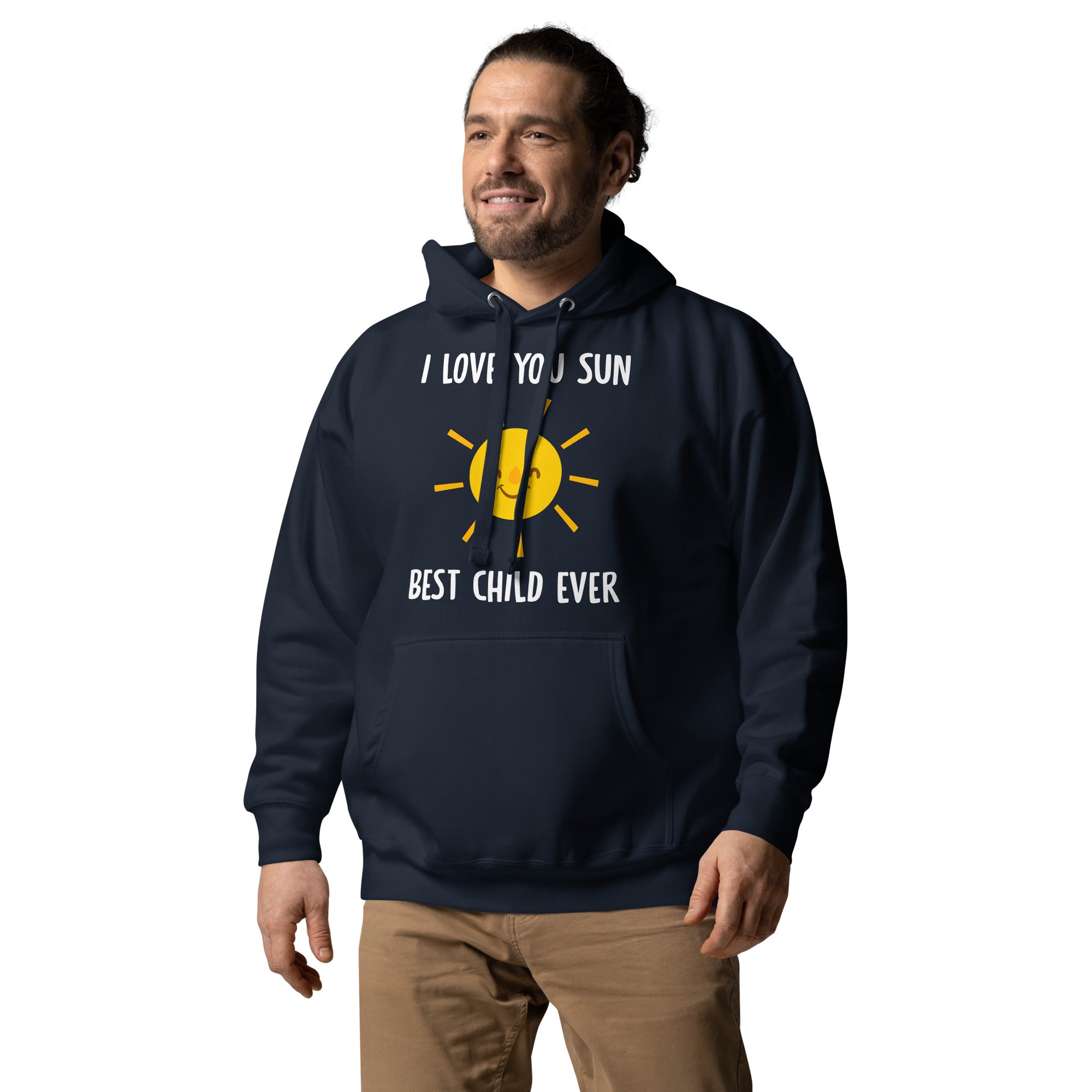 I Love You Sun Best Child Ever Unisex Hoodie