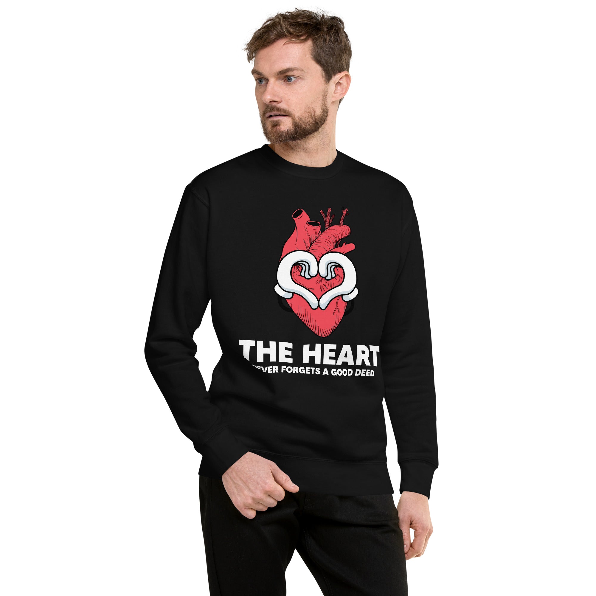 The Heart Never Forgets A Good Deed Unisex Premium Sweatshirt