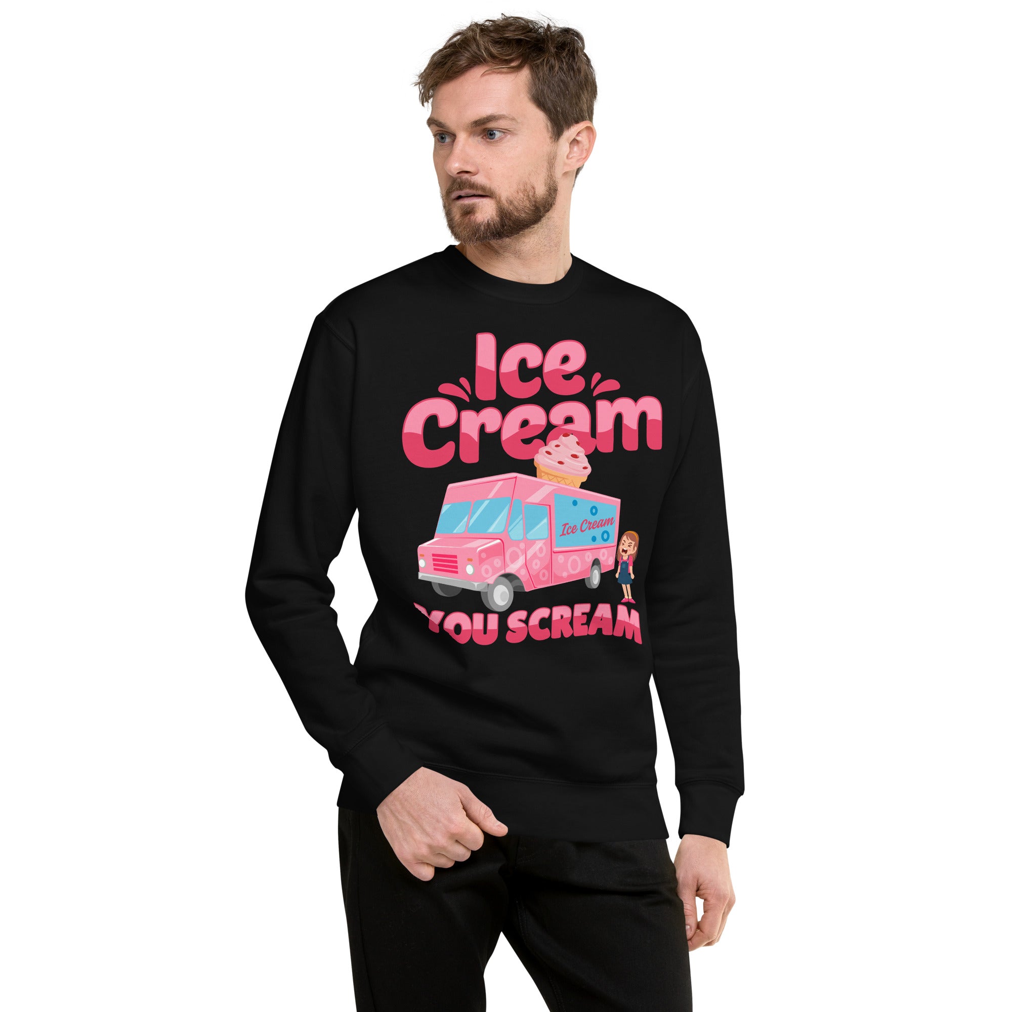 Ice Cream You Scream Unisex Premium Sweatshirt