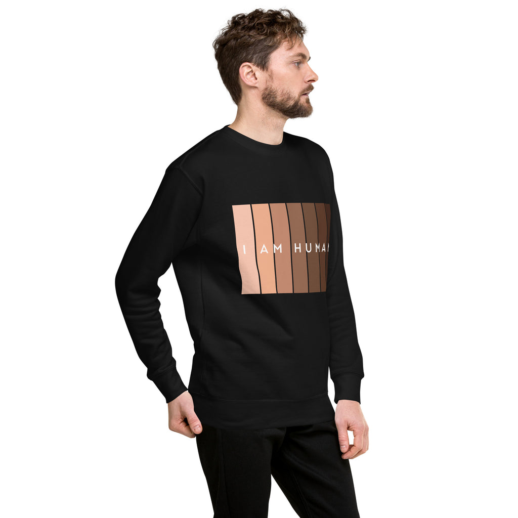 I Am Human Unisex Premium Sweatshirt-Motivational-Smart- Kind-caring