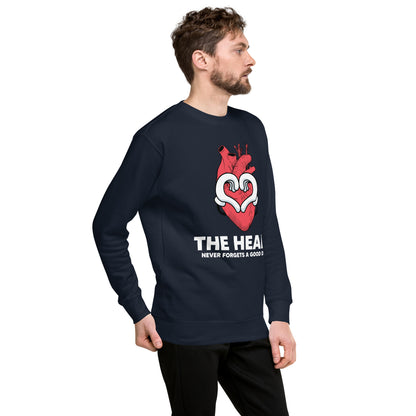The Heart Never Forgets A Good Deed Unisex Premium Sweatshirt