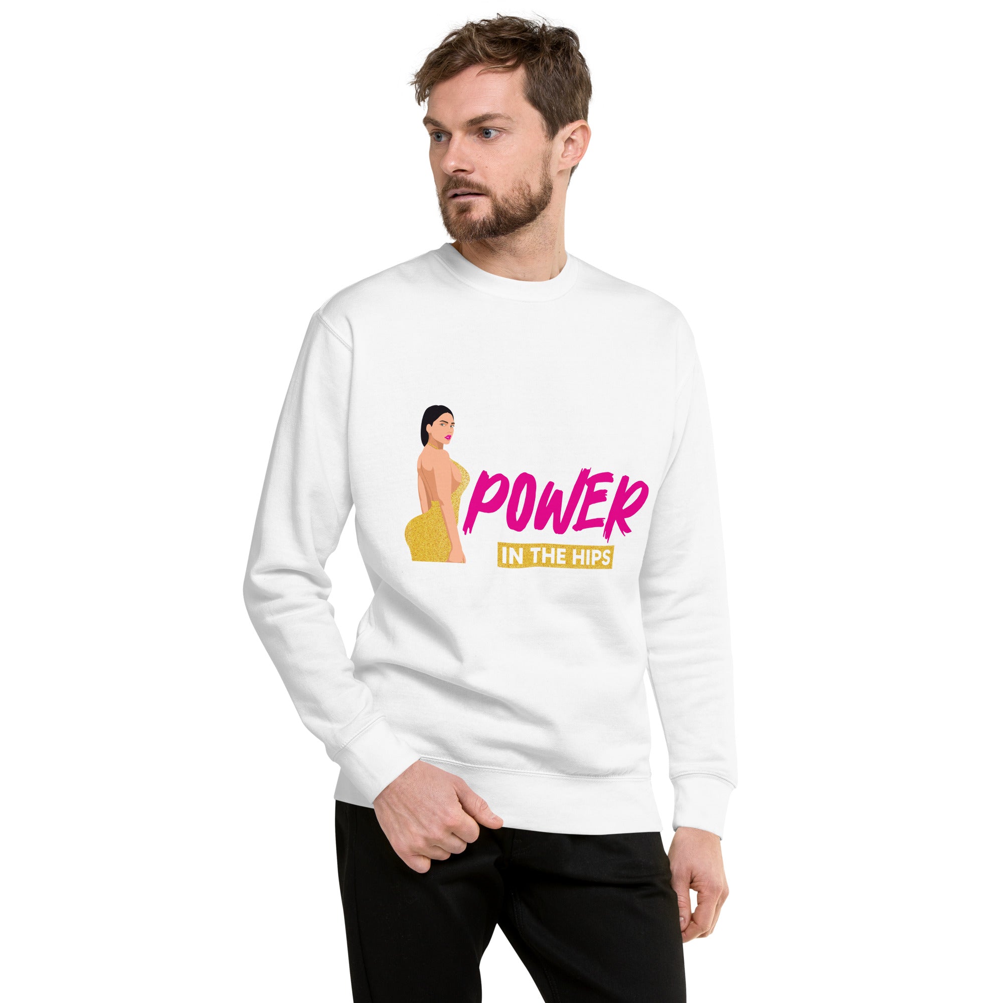 There is Power in The Hip Unisex Premium Sweatshirt