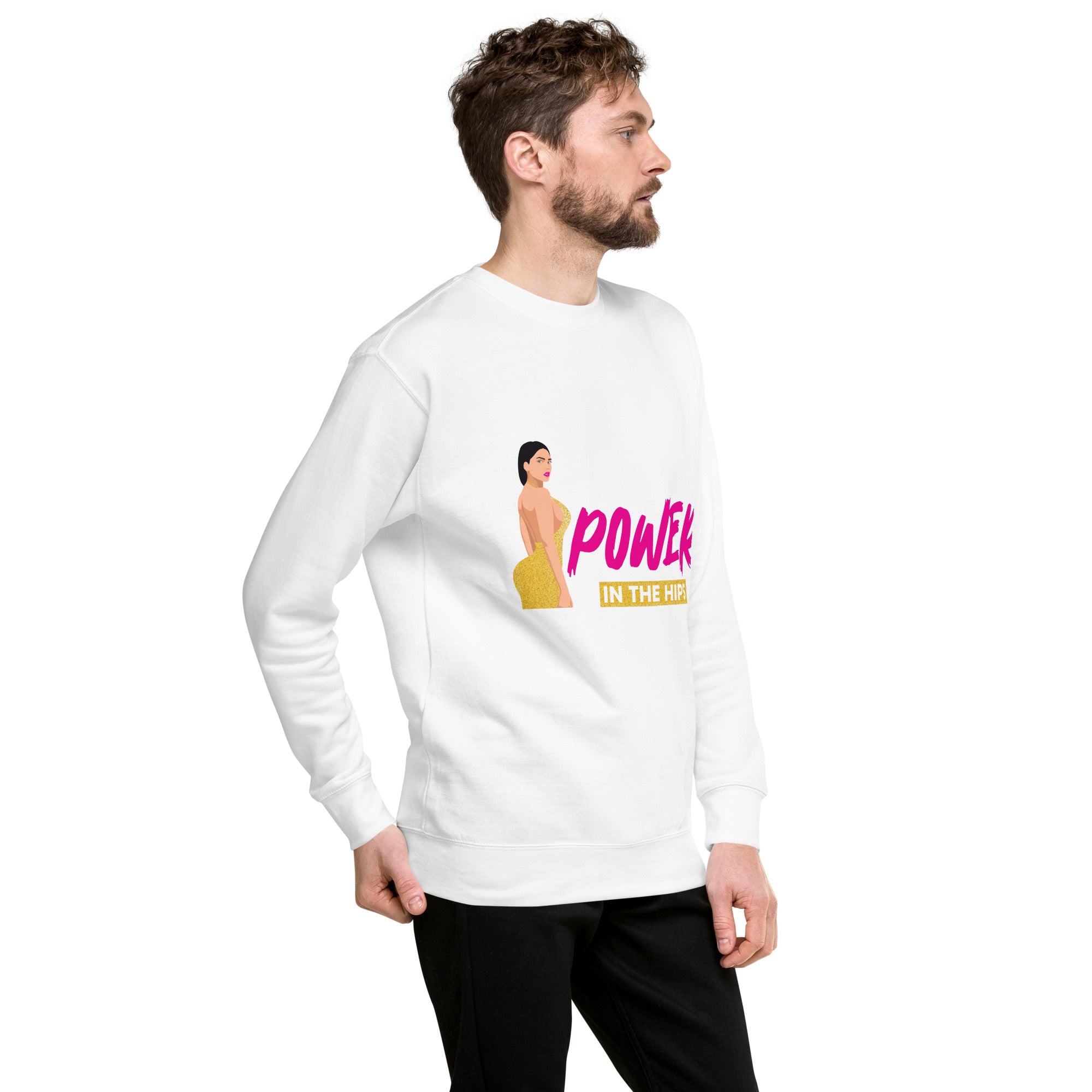 There is Power in The Hip Unisex Premium Sweatshirt