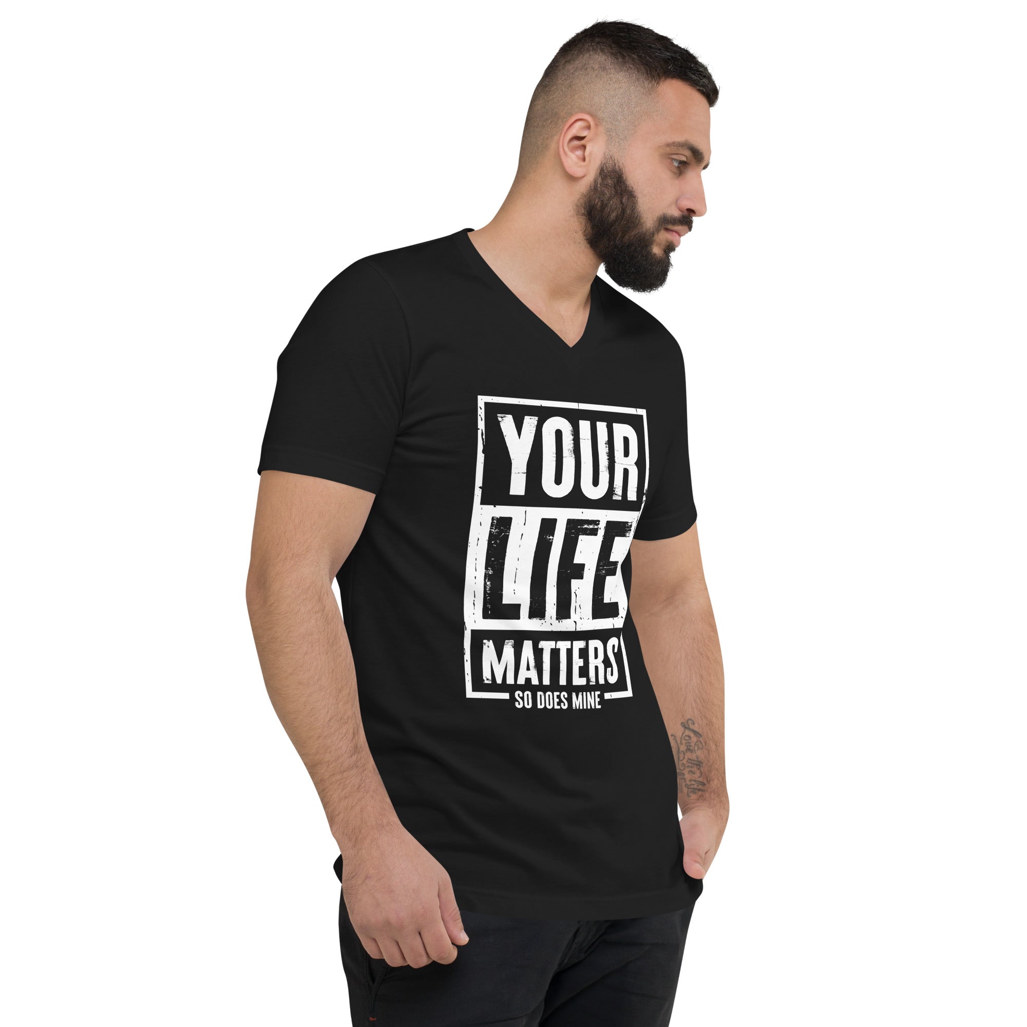 Your Life Matters So Does Mine Unisex Short Sleeve V-Neck T-Shirt