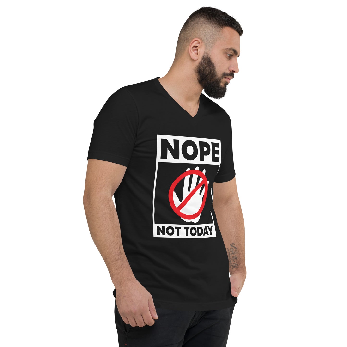Nope Not Today Unisex Short Sleeve V-Neck T-Shirt