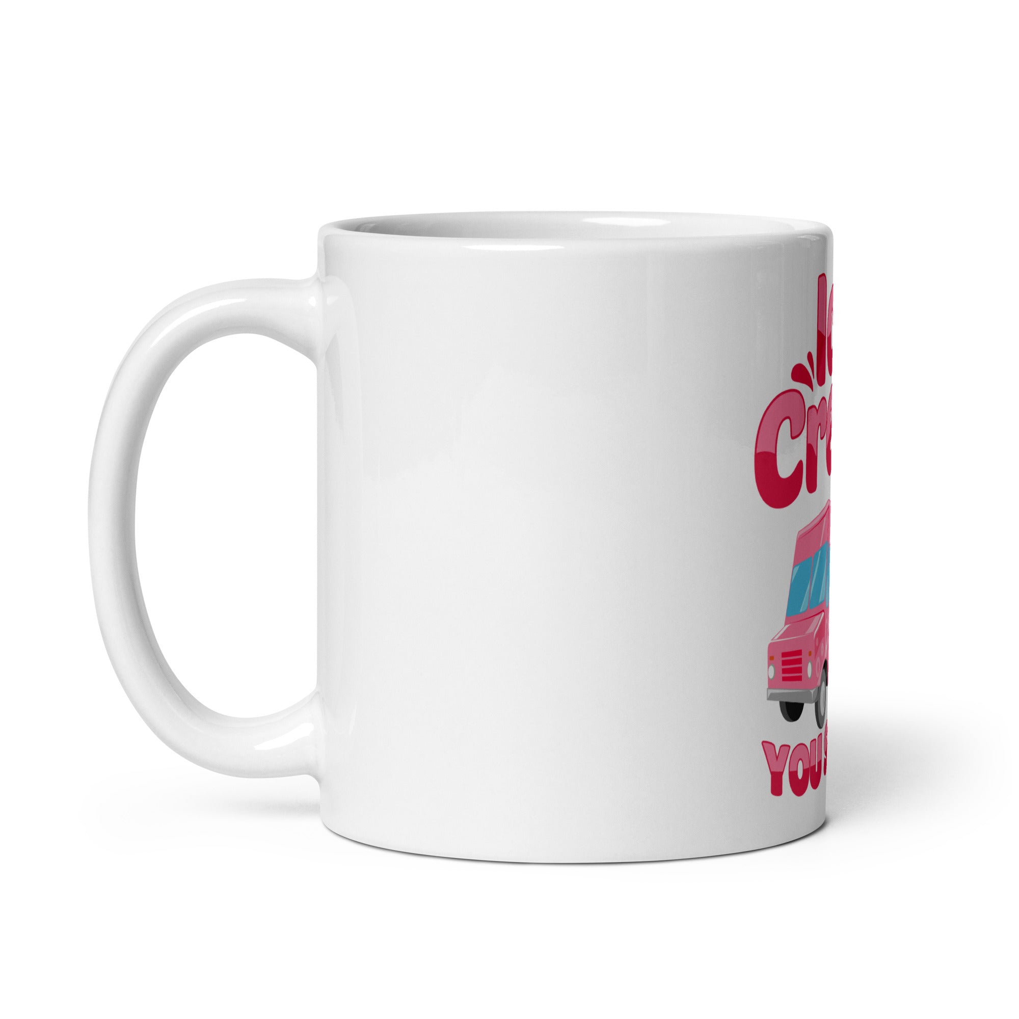 Ice Cream You Scream White glossy mug