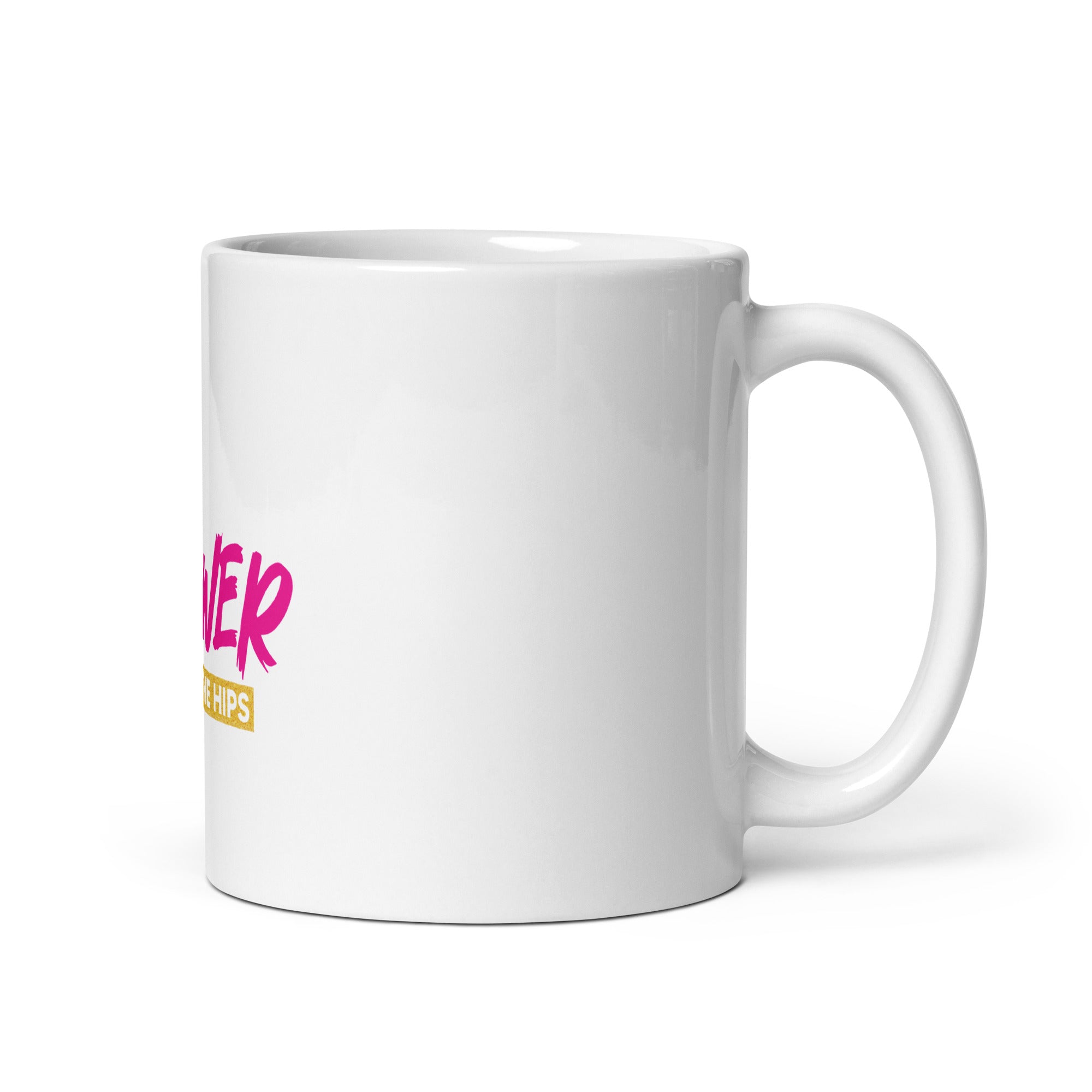 There is Power in The Hip White glossy mug