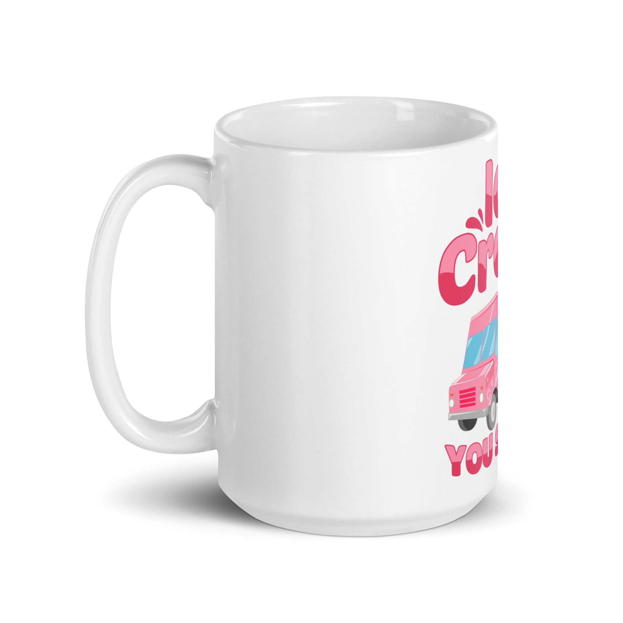 Ice Cream You Scream White glossy mug