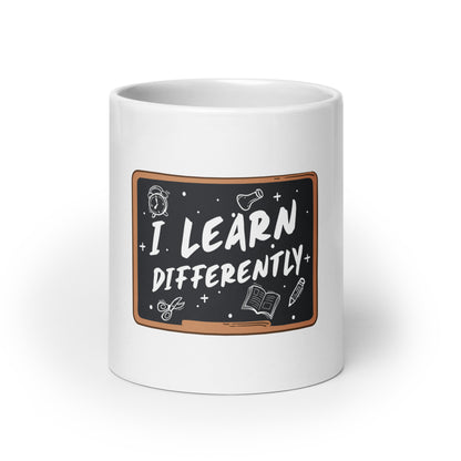 I Learn Differently White glossy mug