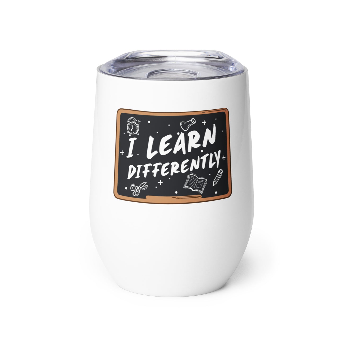 I Learn Differently Wine tumbler