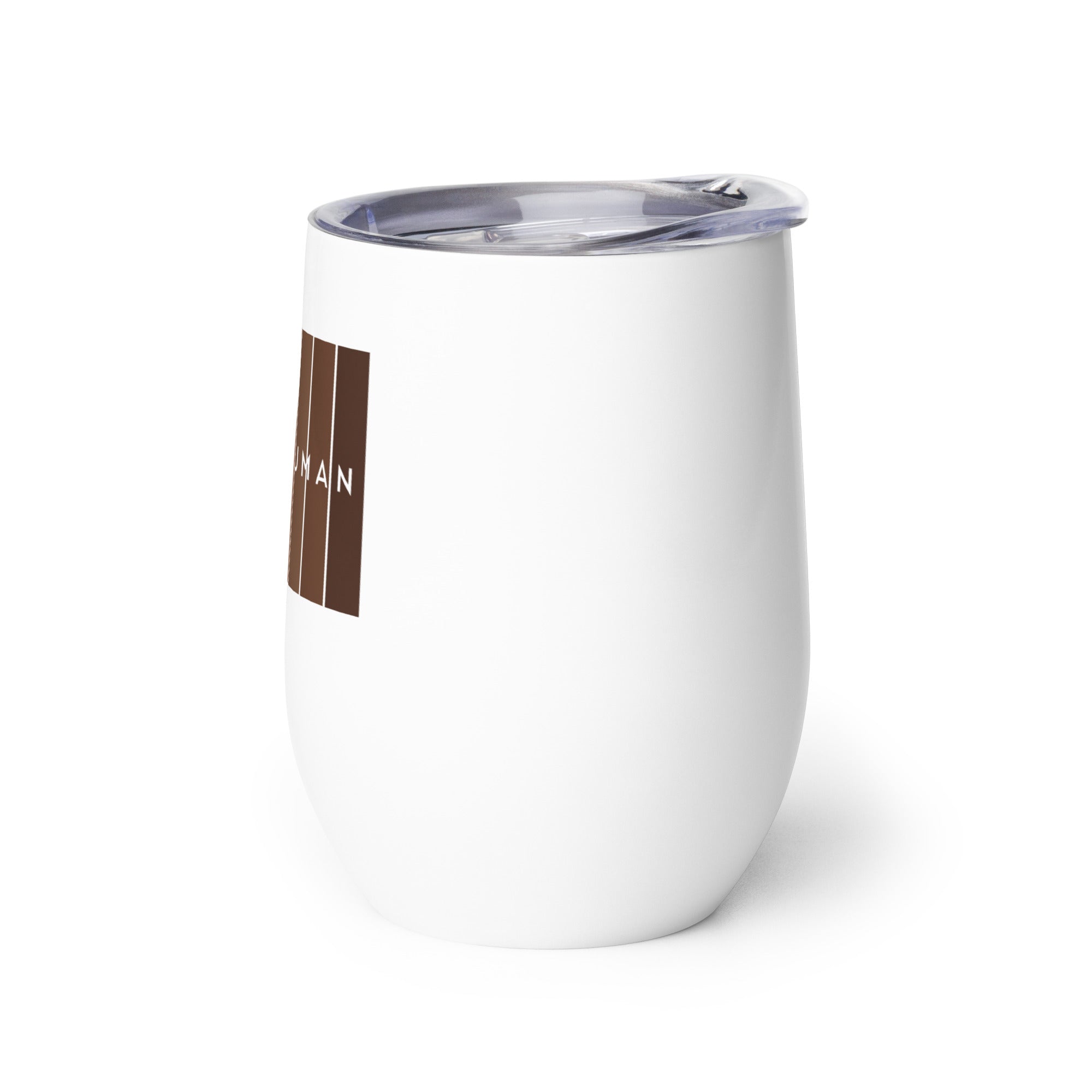 I Am Human Wine tumbler-Motivational-Smart