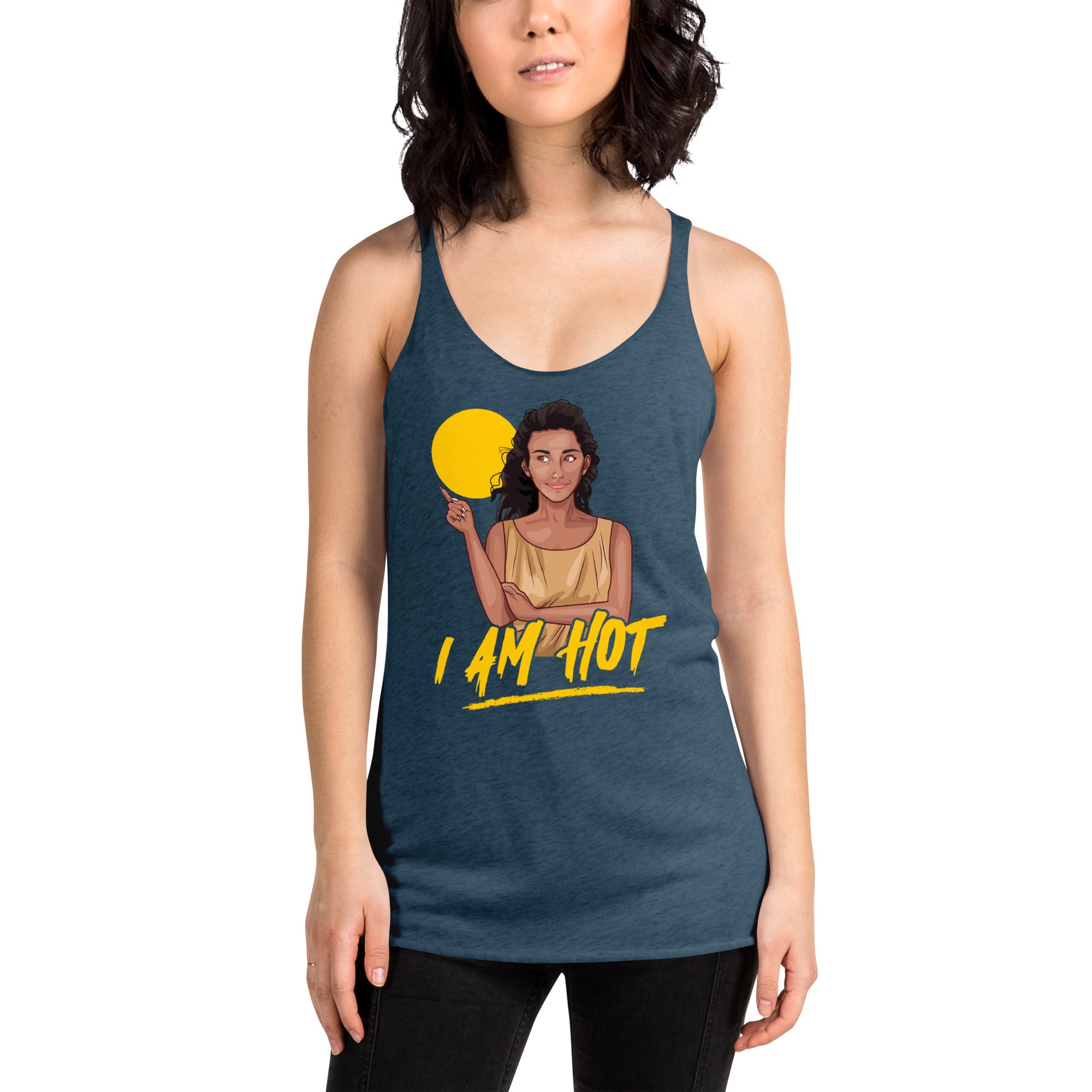 I Am Hot Women's Racerback Tank