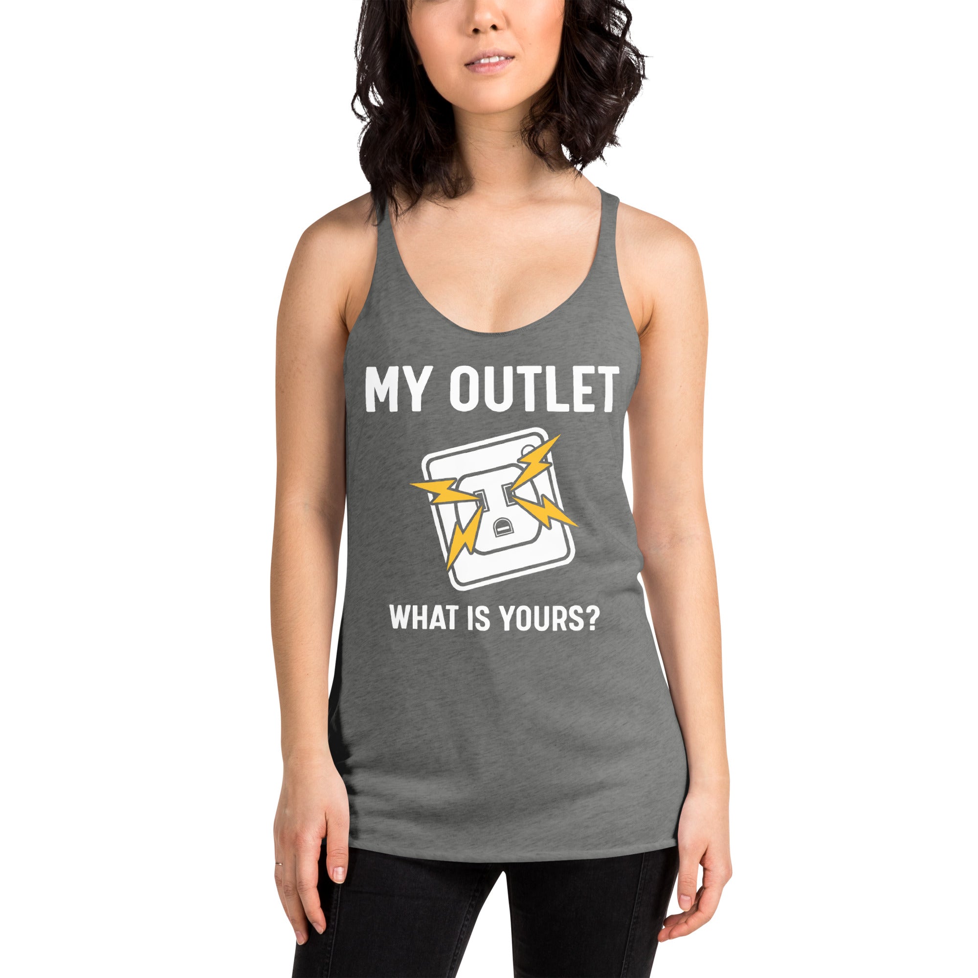 My Outlet What Is Yours ? Women's Racerback Tank